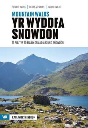 Mountain Walks Yr Wyddfa/Snowdon de Kate Worthington