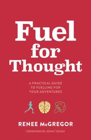 Fuel for Thought de Renee Mcgregor