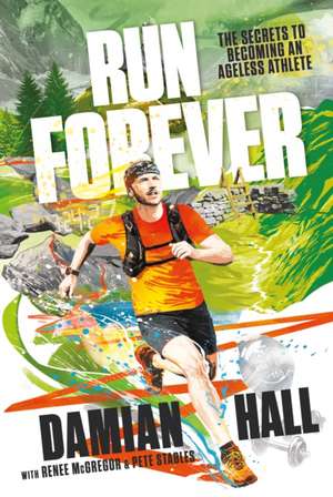 Run Forever de Damian Hall