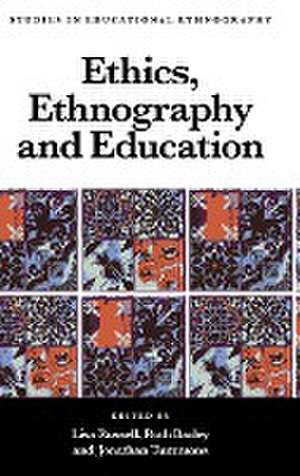 Ethics, Ethnography and Education de Lisa Russell