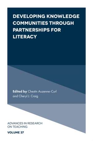 Developing Knowledge Communities through Partnerships for Literacy de Chestin Auzenne–curl