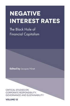 Negative Interest Rates – The Black Hole of Financial Capitalism de Jacques Ninet