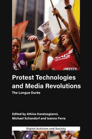 Protest Technologies and Media Revolutions – The Longue Durée de Athina Karatzogianni