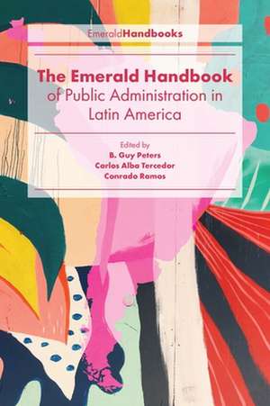 The Emerald Handbook of Public Administration in Latin America de B. Guy Peters