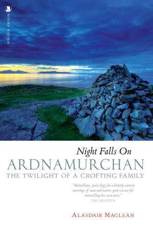 Night Falls on Ardnamurchan de Alasdair Maclean