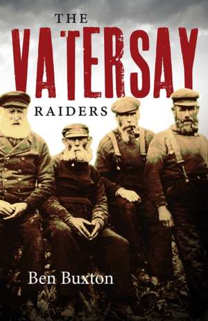 The Vatersay Raiders de Ben Buxton