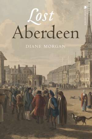 Lost Aberdeen de Diane Morgan