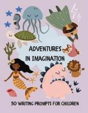 Adventures in Imagination de Lulu And Bell