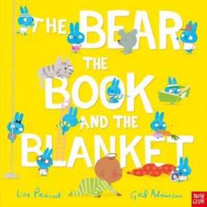 The Bear, the Book and the Blanket de Lou Peacock