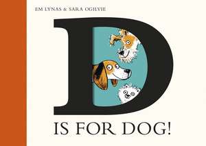 D is for Dog de Em Lynas