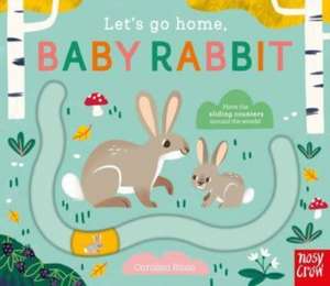 Let's Go Home, Baby Rabbit de Carolina Buzio