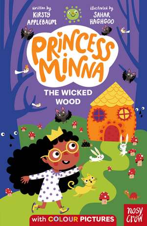 Princess Minna : The Wicked Wood de Kirsty Applebaum