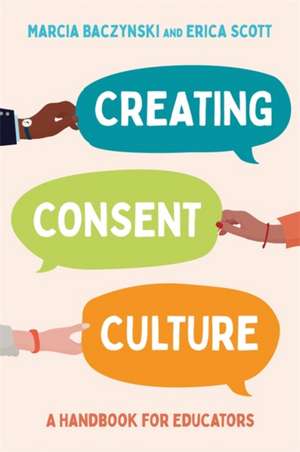 Creating Consent Culture de Erica Scott