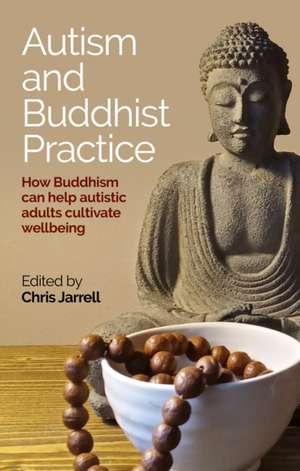 Autism and Buddhist Practice de Chris Jarrell