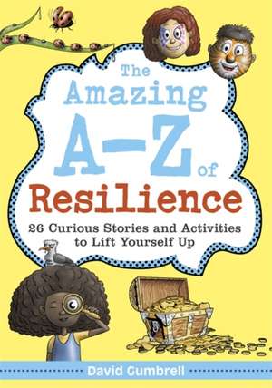 The Amazing A-Z of Resilience de David Gumbrell