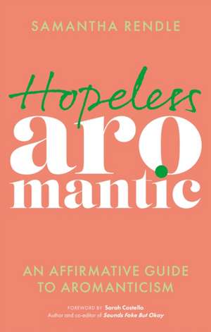 Hopeless Aromantic de Samantha Rendle