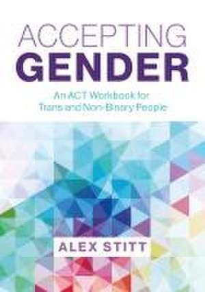 Accepting Gender de Alex Stitt