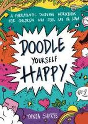 Doodle Yourself Happy de Tanja Sharpe