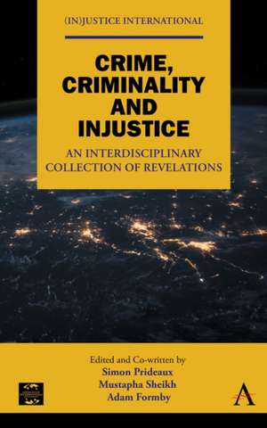 Crime, Criminality and Injustice de Simon Prideaux