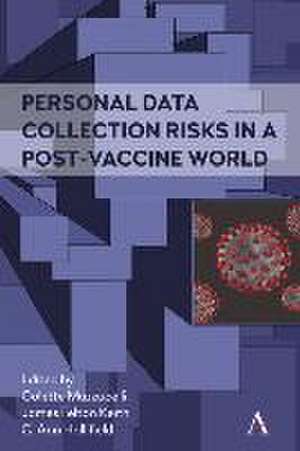 Personal Data Collection Risks in a Post-Vaccine World de C. Ann Hollifield