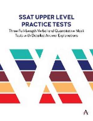 SSAT Upper Level Practice Tests de Anthem Press