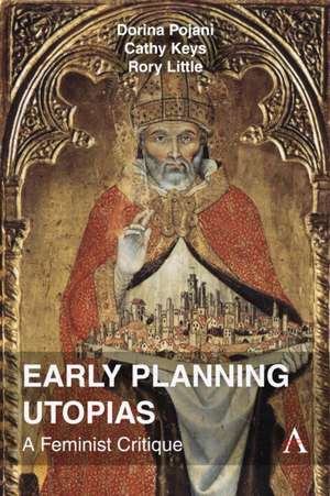 Early Planning Utopias de Dorina Pojani