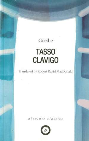 Tasso/Clavigo de Johann Wolfgang von Goethe