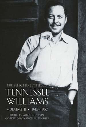 The Selected Letters of Tennessee Williams de Albert J. Devlin