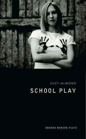 School Play de Suzy Almond