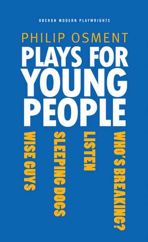 Plays for Young People de Philip Osment