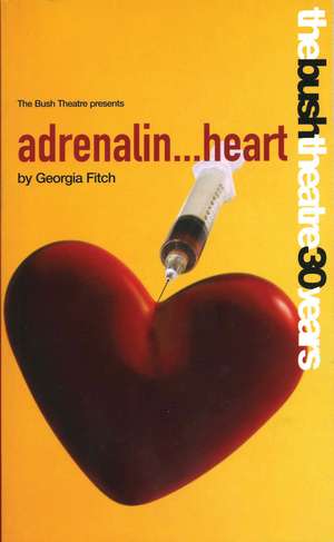 adrenalin…heart de Georgia Fitch