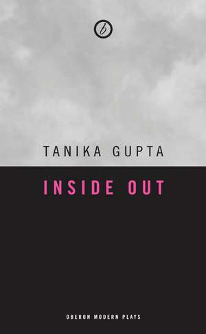 Inside Out de Tanika Gupta