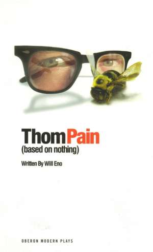 Thom Pain de Will Eno