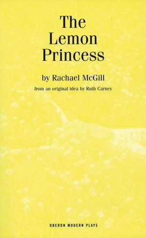 The Lemon Princess de Rachael McGill