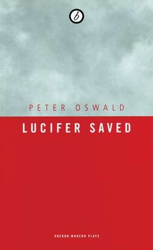 Lucifer Saved de Peter Oswald