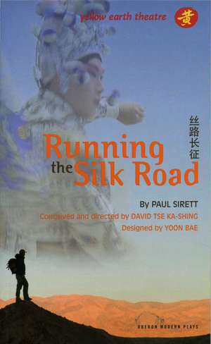 Running the Silk Road de Paul Sirett