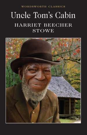 Uncle Tom's Cabin de Harriet Beecher Stowe