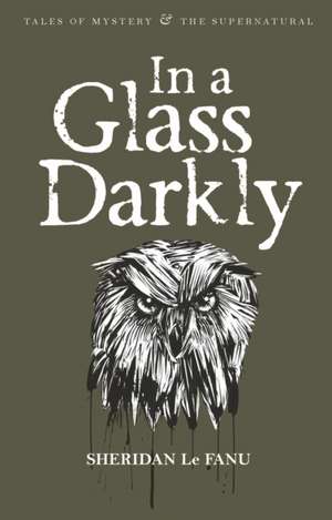 In a Glass Darkly de Joseph Sheridan Le Fanu