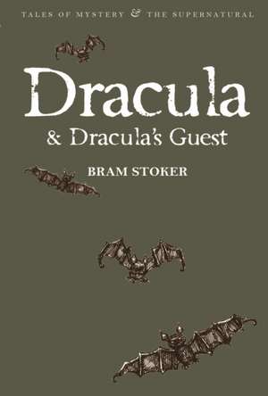 Dracula & Dracula's Guest de Bram Stoker