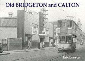 Old Bridgeton and Calton de Eric Eunson