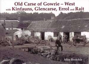 Old Carse of Gowrie - West de Alan Brotchie