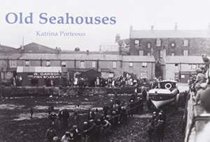 Old Seahouses de Katrina Porteous