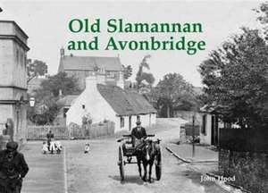 Old Slamannan and Avonbridge de John Hood