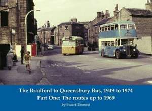 Bradford to Queensbury Bus, 1949 to 1974 de Stuart Emmett