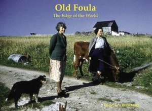 Old Foula de Donald A. Brownrigg