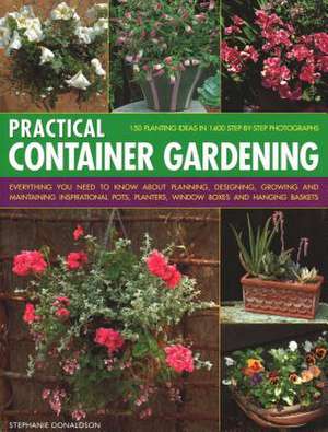 Practical Container Gardening de Stephanie Donaldson