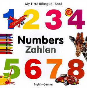 My First Bilingual Book - Numbers - English-german de Milet Publishing