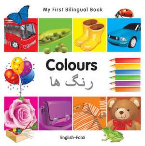 My First Bilingual Book - Colours - English-farsi