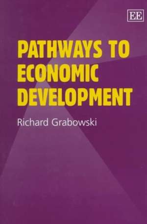 Pathways to Economic Development de Richard Grabowski