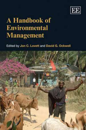 A Handbook of Environmental Management de Jon C. Lovett